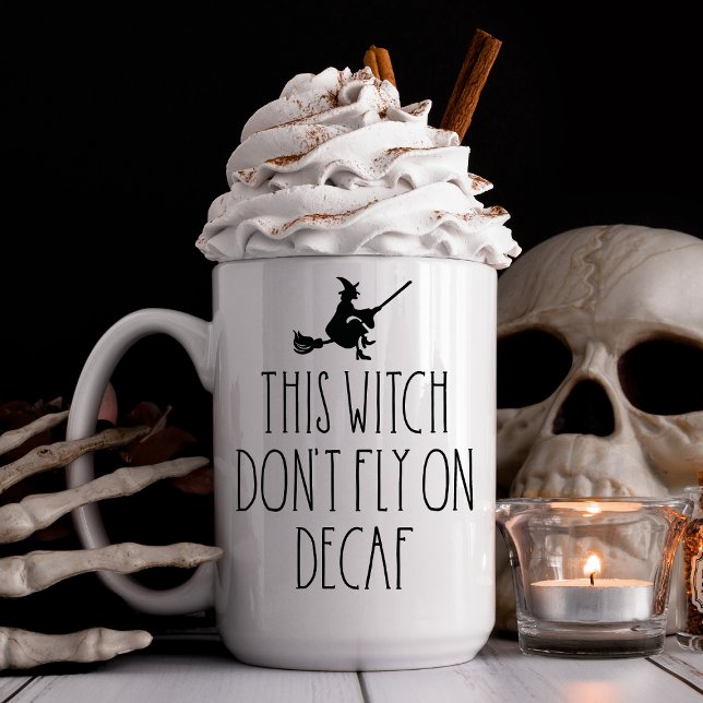 Witch Don't Fly on Decaf | Funny Halloween  Two-Tone Coffee Mug (Creator Uploaded)