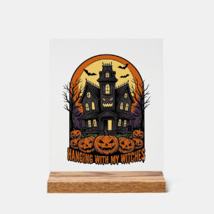 Witch Friends Halloween Haunted House Shirt_1 Acrylic Sign