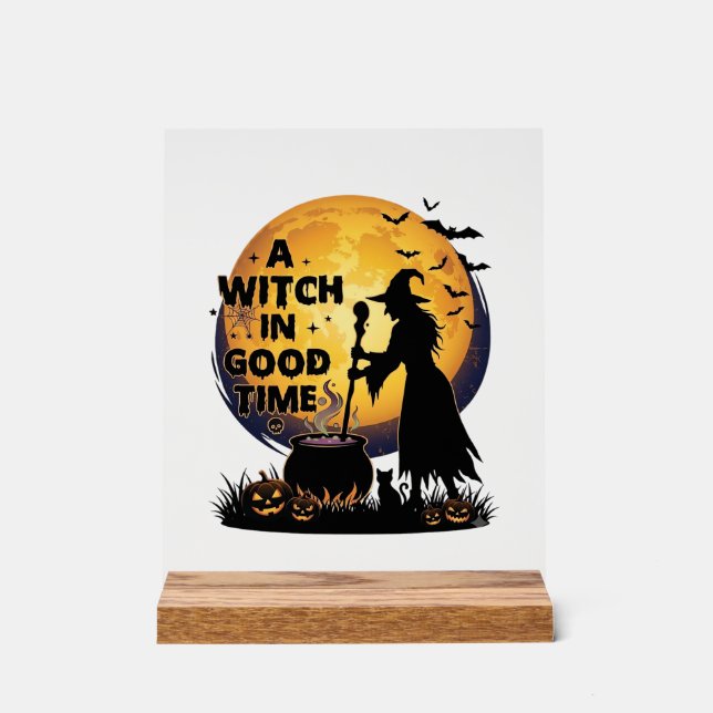 Witch Good Time Halloween Moon Cauldron_1 Acrylic Sign (Front)