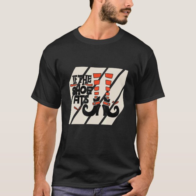 Witch Halloween If The Shoes Fit Witch's Shoes Leg T-Shirt (Front)