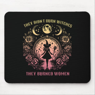 Witch Halloween They Didn't Burn Witches They Burn Mouse Mat
