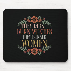 Witch Halloween They Didn't Burn Witches They Burn Mouse Mat