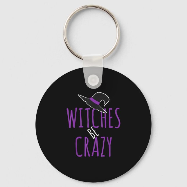 Witch hat design - witches be crazy - halloween  key ring (Front)