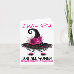Witch Hat I Wear Pink For All Women Breast Cancer Card