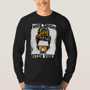Witch Hex The Patriarchy Thick Thighs Witch Vibes T-Shirt