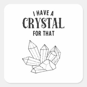 Witch I Have A Crystal For This Funny Magic Square Sticker