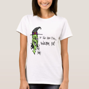 WITCH If The Hat Fits Witch T-shirt