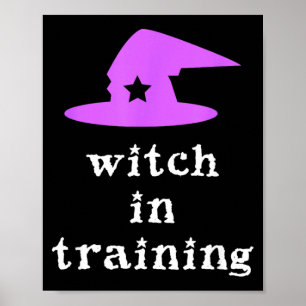 Witch In Training Halloween Funny Poster