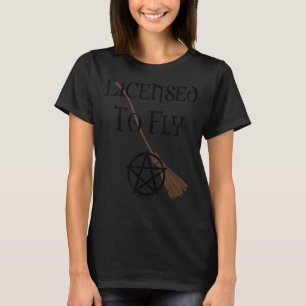 Witch Licensed To Fly Wiccan Pagan Halloween Cheek T-Shirt