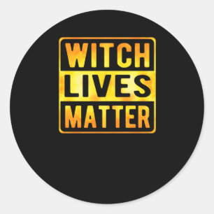 Witch Lives Funny Halloween Witch Meme Wiccan Witc Classic Round Sticker