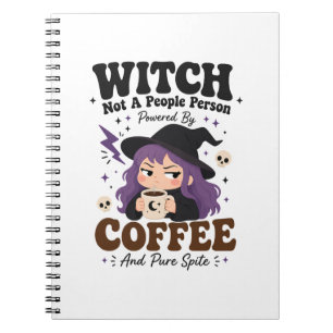 Witch Not A People Person Coffee Spite Notebook