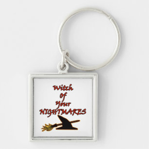 Witch Of Your Nightmares Key Ring