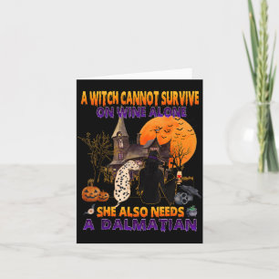 Witch On Wine Needs A Dalmatian Dog Halloween Card