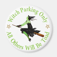 Witch Parking Only - All Others Will Be Toad!