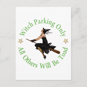 Witch Parking Only - All Others Will Be Towed Postcard
