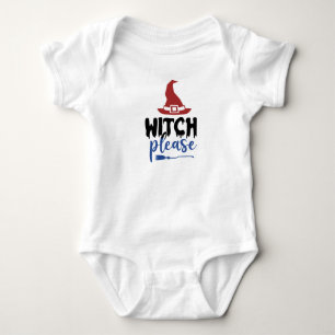 Witch please  baby bodysuit