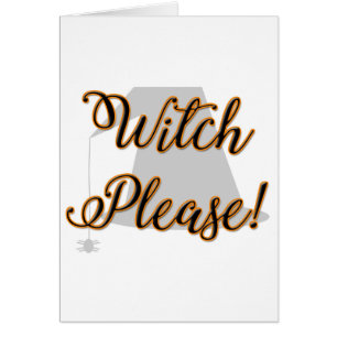 witch please funny halloween with hat