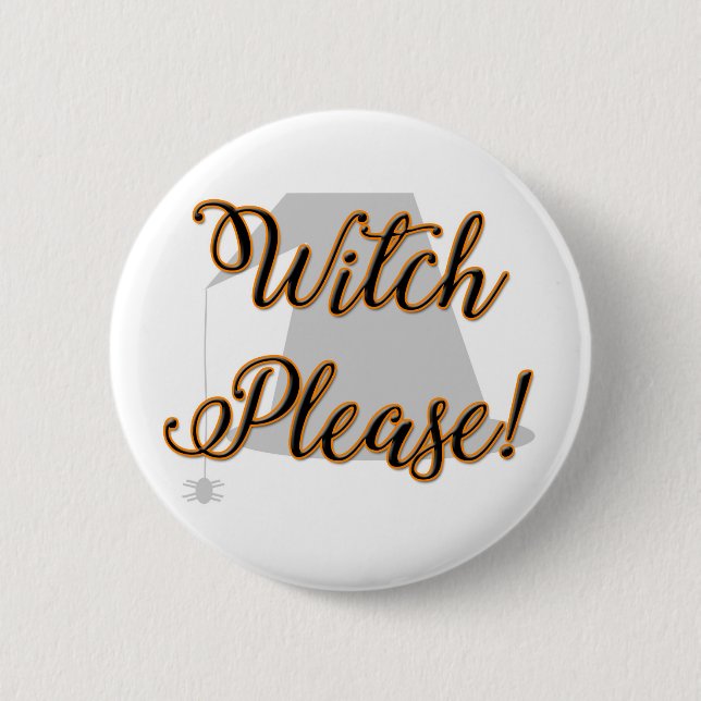 witch please funny halloween with hat 6 cm round badge (Front)