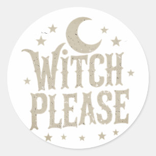 Witch Please Halloween Design- Vintage 90s Retro  Classic Round Sticker