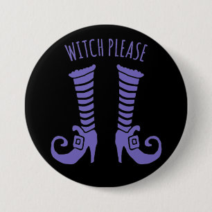 Witch Please Halloween Large, 3 Inch Round Button
