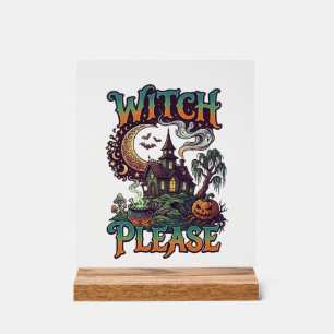 Witch Please Haunted House Crescent Moon Cauldron Acrylic Sign
