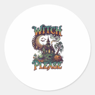 Witch Please Haunted House Crescent Moon Cauldron Classic Round Sticker