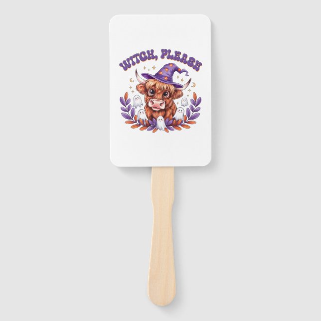 Witch Please Highland Cow Halloween Hand Fan (Front)