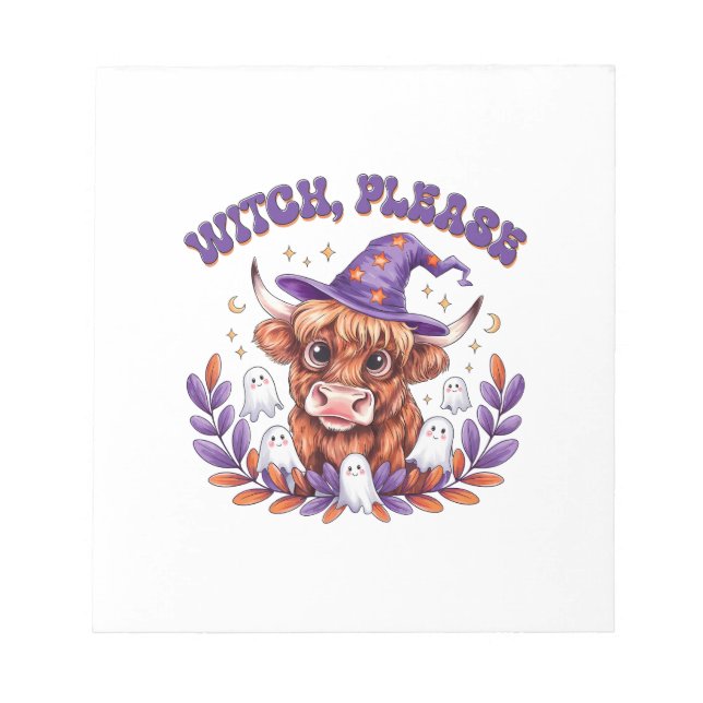 Witch Please Highland Cow Halloween Notepad (Front)