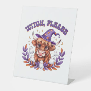 Witch Please Highland Cow Halloween Pedestal Sign