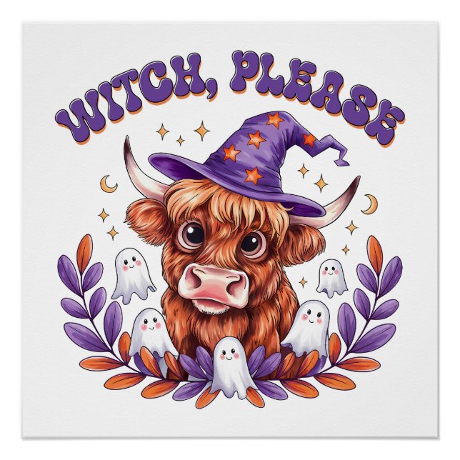 Witch Please Highland Cow Halloween Poster (Front)