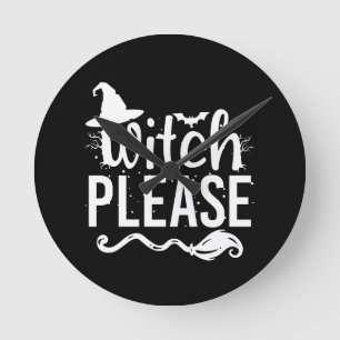 Witch Please Shirt Witch Shirt Funny Halloween Round Clock