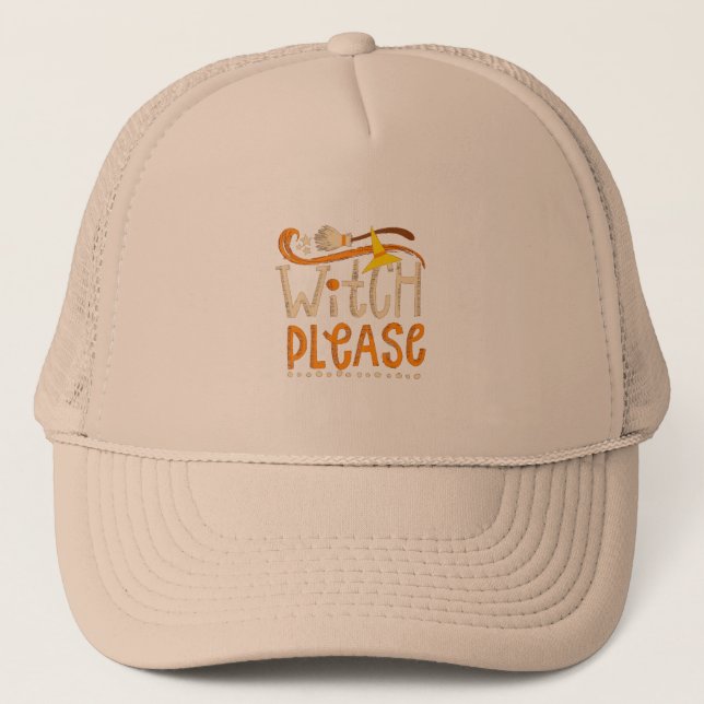 witch please trucker hat (Front)