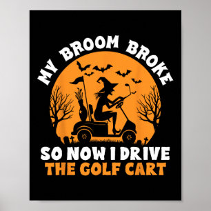 Witch Riding A Golf Cart Funny Halloween Poster