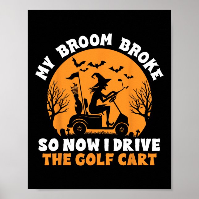 Witch Riding A Golf Cart Funny Halloween  Poster (Front)