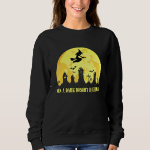 Witch Riding Brooms On A Dark Desert Highways Hall Sweatshirt