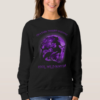 Witch Riding Brooms On A Dark Desert Highways Hall Sweatshirt