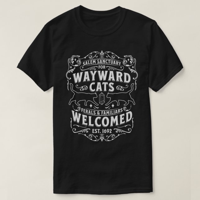 Witch Salem Sanctuary For Wayward Black Cats 1692  T-Shirt (Design Front)