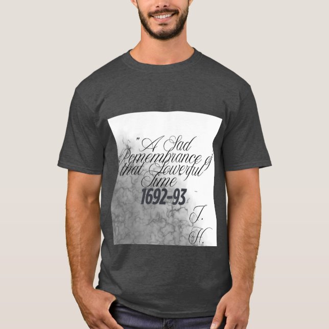 Witch Shirt Salem Historical Quote (Front)
