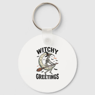 Witch Skeleton Graphic Witchy Greetings Vintage Ha Key Ring