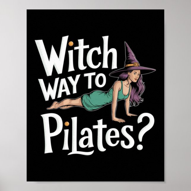 Witch Way To Lates Funny Halloween Lates Yoga Refo Poster (Front)