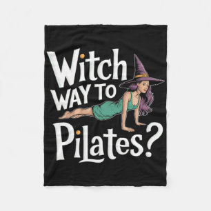 Witch Way To Pilates Funny Halloween Pilates Yoga Fleece Blanket