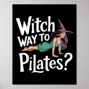 Witch Way To Pilates Funny Halloween Pilates Yoga Poster