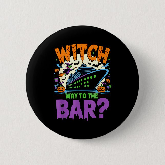 Witch Way To The Bar Funny Halloween Cruise  6 Cm Round Badge (Front)