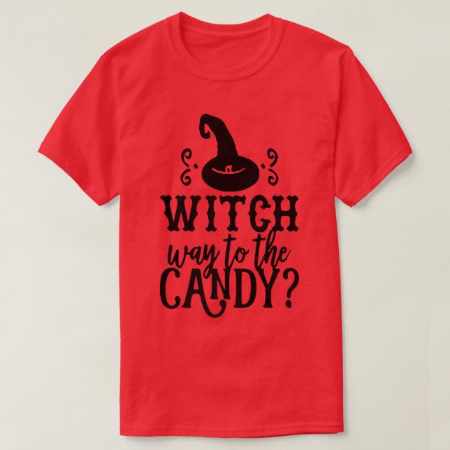 Witch Way To The Candy  T-Shirt (Design Front)