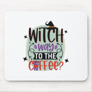 Witch Way To The Coffee Funny Halloween Witch Mouse Mat