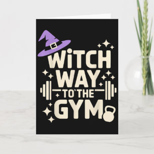 Witch Way To The Gym Card