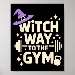 Witch Way To The Gym  Poster