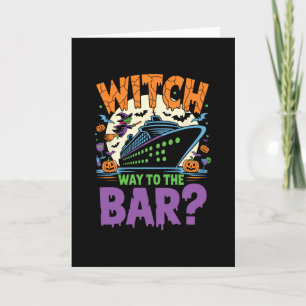 Witch Way To The R Funny Halloween Cruise Card