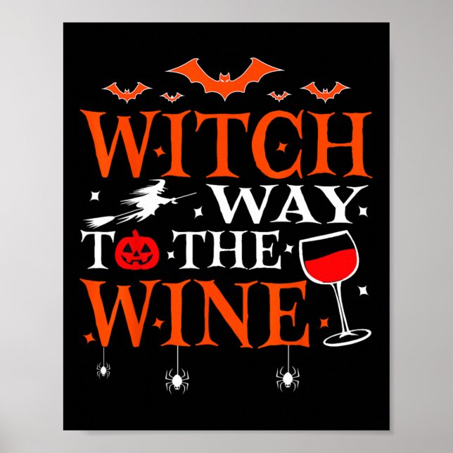 Witch Way To The Wine Drinking Halloween Funny  Poster (Front)