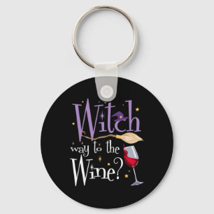 Witch Way To The Wine Halloween Drinking For Wicca Key Ring